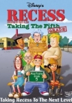 Recess: Taking the Fifth Grade