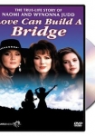 Naomi & Wynonna Love Can Build a Bridge