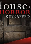 House of Horrors: Kidnapped